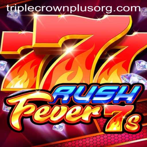 Exploring the Electrifying World of RushFever7s: Unveiling the Adventure of Triple Crown Plus